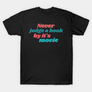 Never judge a book by it's movie T-Shirt